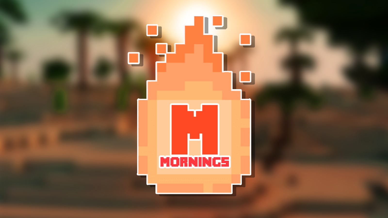 Minecraft Mornings